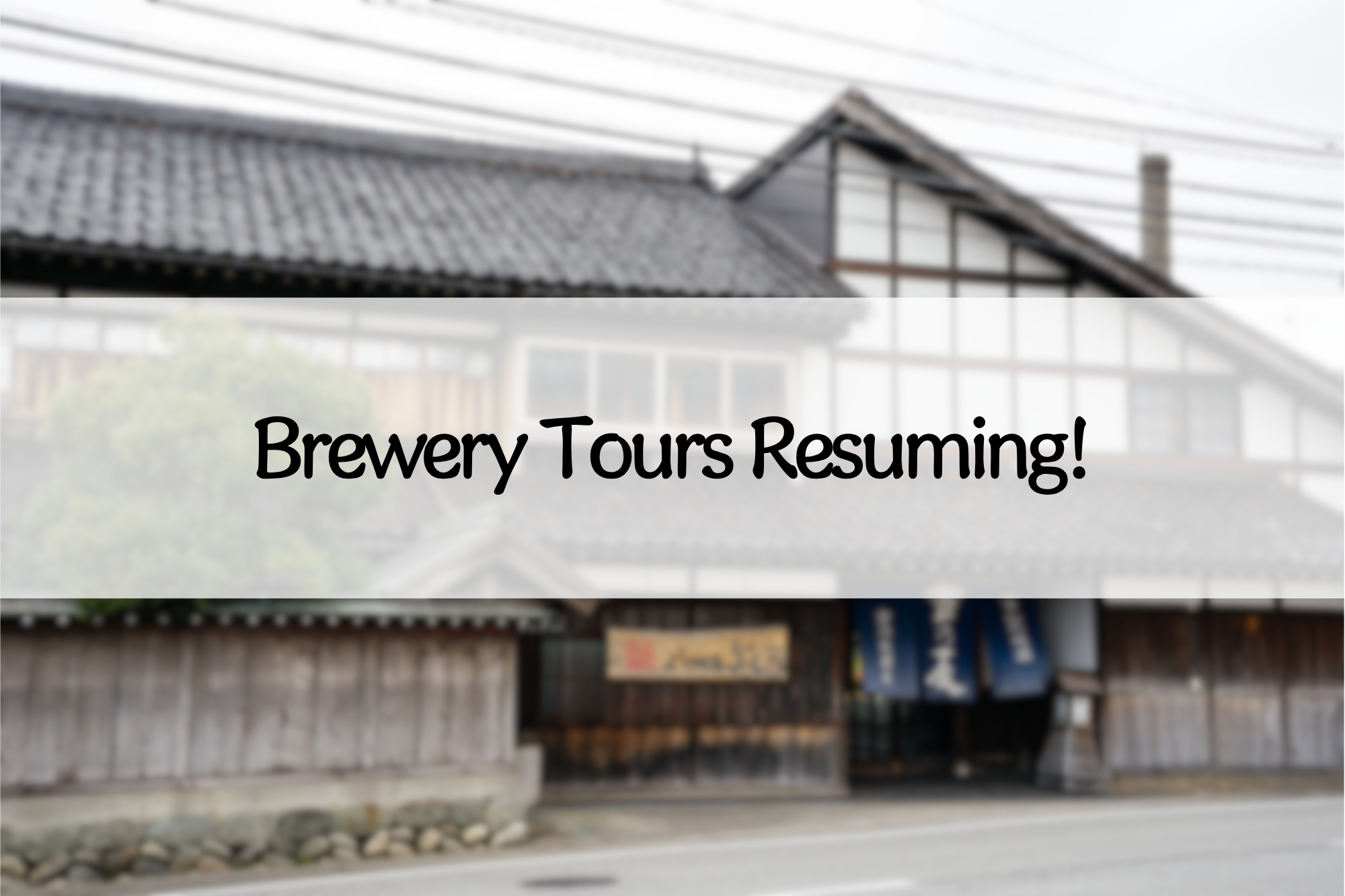 Brewery Tours Resuming!